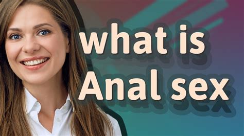 teen porn anal|How to Have Anal Sex for the First Time